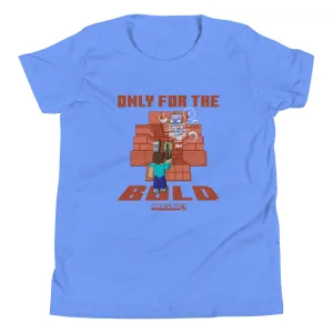 Minecraft Only For The Bold Kids T-Shirt